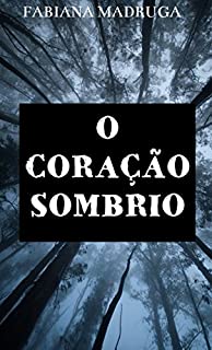 O Coração Sombrio