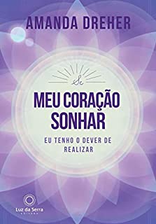 Livro Se o meu coração sonhar, eu tenho o dever de realizar