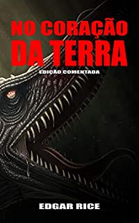 Livro No Coração da Terra: Edição Comentada