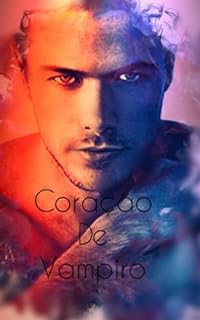 Livro Coração de Vampiro : Parte1: William