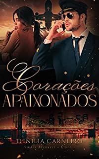 Livro Corações Apaixonados (Irmãos Bianucci Livro 1)