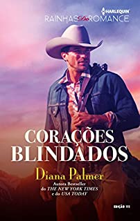 Livro Corações Blindados: Harlequin Rainhas Do Romance - ed. 111