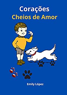 Livro Corações Cheios de Amor: Histórias para Dormir para Crianças: Amor ao Vizinho