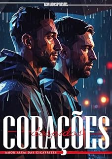 Livro Corações Despidos: Amor Além das Cicatrizes (Corações Despidos - Amor Além das Cicatrizes Livro 1)