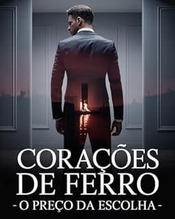 Livro Corações de Ferro- O Preço da Escolha