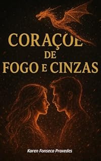 Livro Corações de Fogo e Cinzas