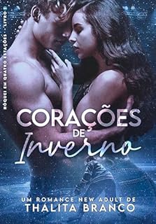 Livro Corações de Inverno (Hóquei em Quatro Estações Livro 1)