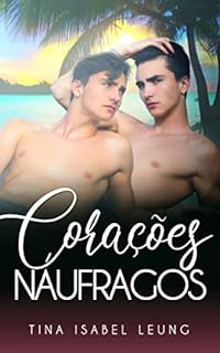 Livro Corações Náufragos (Romance gay em portugues)