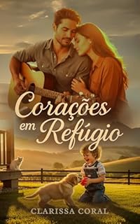 Livro Corações em Refúgio (Livro Único)