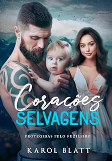 Livro CORAÇÕES SELVAGENS: Protegidas Pelo Fuzileiro