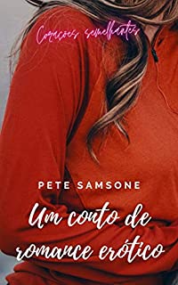 Livro Corações semelhantes: Um conto de romance erótico