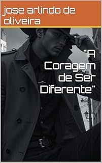 Livro "A Coragem de Ser Diferente"