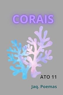 Livro CORAIS: ATO 11 (MARES)