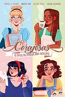 Livro Corajosas: Os contos das princesas nada encantadas