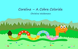 Livro Coralina - A Cobra Colorida
