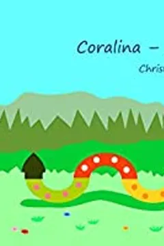 Coralina - A Cobra Colorida 