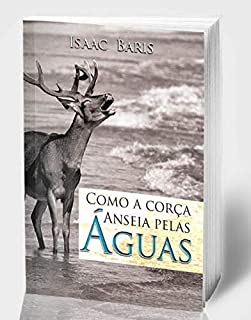COMO A CORÇA ANSEIA PELAS ÁGUAS