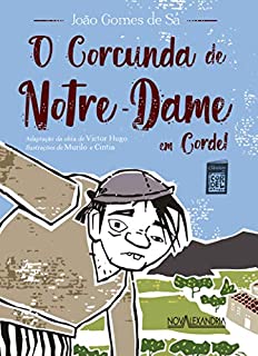 O Corcunda de Notre-Dame em cordel (Clássicos em Cordel Livro 1)