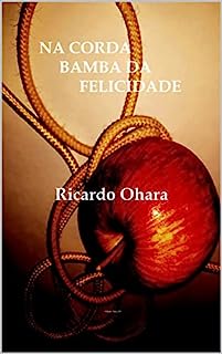 Livro Na Corda Bamba da Felicidade