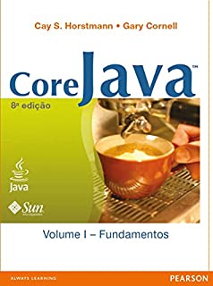 Core Java: fundamentos - Volume 1