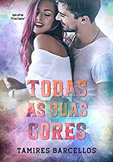 Livro Todas as Suas Cores
