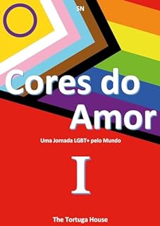 Livro Cores do Amor: Uma Jornada LGBT+ pelo Mundo I