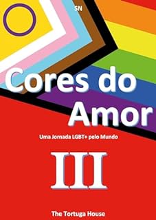 Livro Cores do Amor: Uma Jornada LGBT+ pelo Mundo III