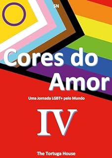 Livro Cores do Amor: Uma Jornada LGBT+ pelo Mundo IV