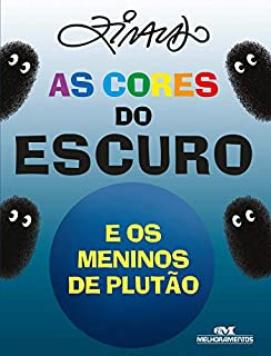 Livro As Cores do Escuro e os Meninos de Plutão (Os Meninos dos Planetas)