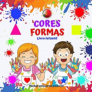 Livro CORES FORMAS Livro infantil Minhas primeiras palavras.: Para meninos e meninas de 2 a 4 anos. Diversão e aprendizado. Boa sorte! (Minhas primeiras palavras Um livro para crianças de 2 a 4 anos.)