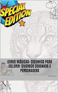 Livro Cores Mágicas: Desenhos para Colorir: Diversos Desenhos e Personagens