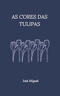 Livro AS CORES DAS TULIPAS