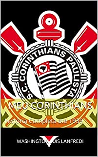 Livro Meu Corinthians: História Completa até 1939