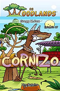 Livro CORNIZO: Episódio 17 (Os Woodlands em português)