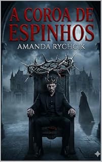 Livro A Coroa de Espinhos (A Dinastia das Sombras)
