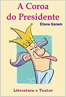 Livro A Coroa do Presidente