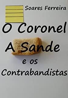 Livro O Coronel, a Sande e os Contrabandistas