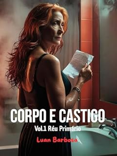 Livro Corpo e Castigo: Réu Primário