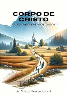 Livro Corpo de Cristo: Uma Comunidade de Imprescindíveis