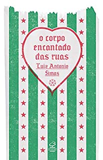 Livro O corpo encantado das ruas