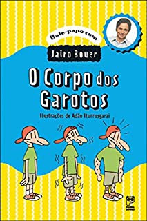 Livro O corpo dos garotos (Bate-papo com Jairo Bouer)