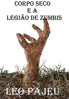 Livro Corpo Seco E A LegiÃo De Zumbis