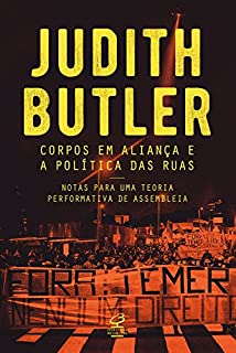 Livro Corpos em aliança e a política das ruas: Notas para uma teoria performativa de assembleia