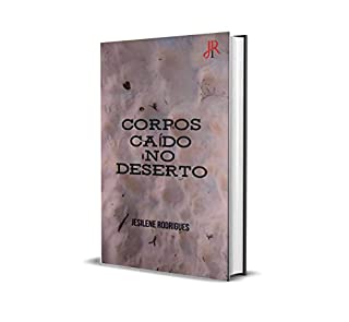 CORPOS CAÍDOS NO DESERTO