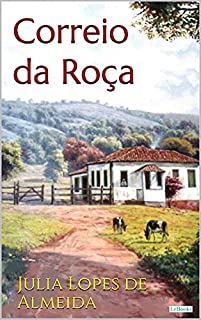 Livro O CORREIO DA ROÇA - Julia Lopes de Almeida