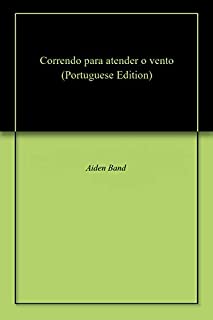 Correndo para atender o vento