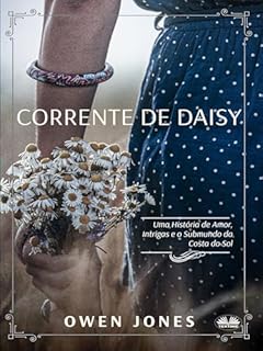 Livro Corrente de Daisy: Amor, Intrigas e o Submundo na Costa do Sol