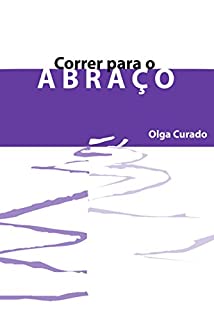 Livro Correr para o abraço (Comunicando)