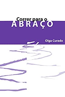 Livro Correr para o abraço (Comunicando)