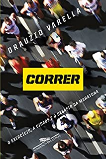 Livro Correr: O exercício, a cidade e o desafio da maratona
